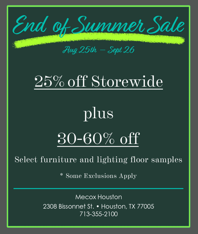 End of Summer Sale 25 off storewide plus additional discounts on select furniture and lighting Limited time offer shop now before it